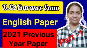 B.Ed Entrance (English) 2021 Previous Year Paper // B.Ed Entrance Exam 2022 Preparation