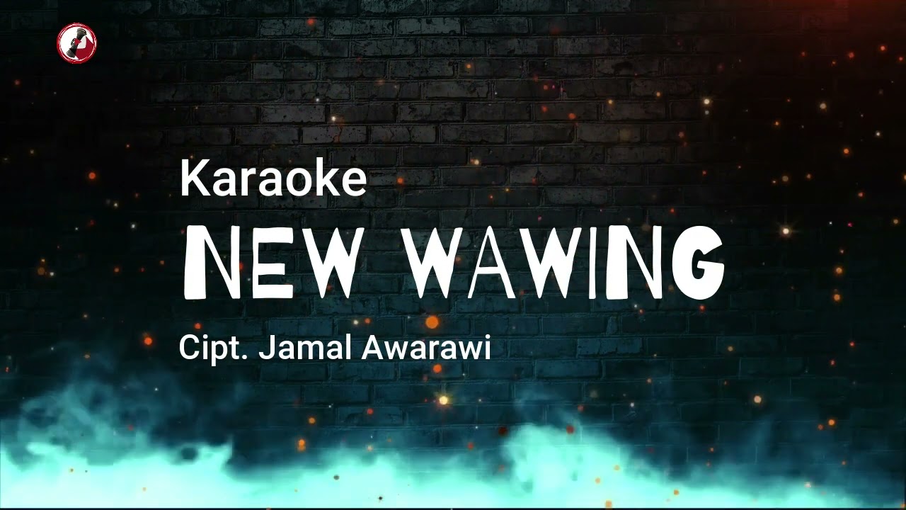 NEW WAWING (KARAOKE)