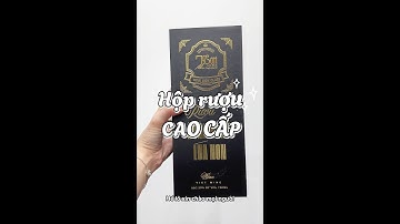 Hộp rượu cao cấp sang trọng cần những gì l Hộp Giấy Sáng Tạo Trẻ #hopruou