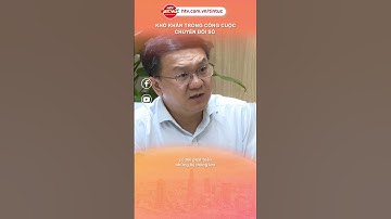 CÔNG CUỘC CHUYỂN ĐỔI SỐ GẶP KHÓ KHĂN?