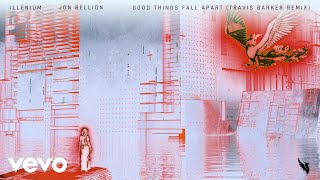 Смотреть клип Good Things Fall Apart (Travis Barker Remix / Audio)