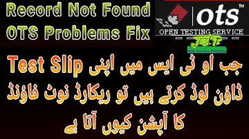 Record Not Found (OTS) Open Testing Service Problem Pakistan Fix