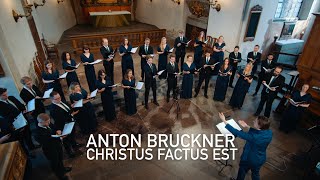 Anton Bruckner - Christus factus est