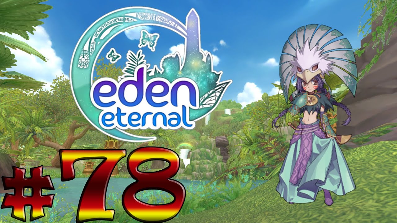 Eden Eternal Gameplay Episode 78 - Level 53 Martial Artist