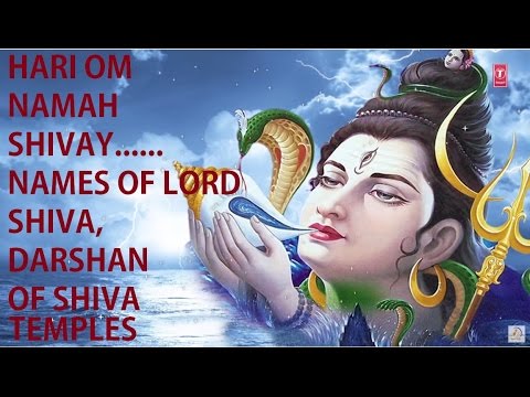 Hari Om Namah Shivay Names of Lord Shiva Darshan of Various temples of Lord ShivaPRAKASH PANREKAR