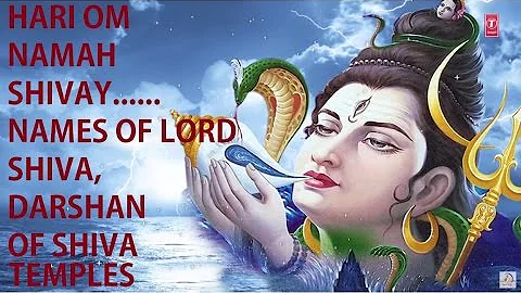 Hari Om Namah Shivay, Names of Lord Shiva, Darshan of Various temples of Lord Shiva|PRAKASH PANREKAR