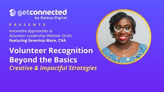Celebrity Volunteer Recognition Beyond the Basics: Creative & Impactful Strategies with Severina Sare, CVA Profile
