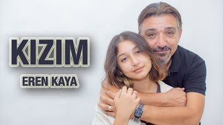 KIZIM - Eren KAYA ©