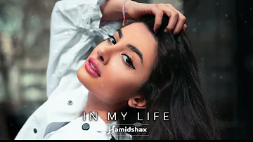 Hamidshax - In My Life (2nd version)