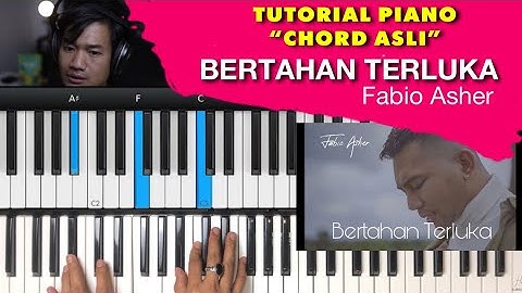 Tutorial Piano Chord Asli Fabio Asher - Bertahan Terluka