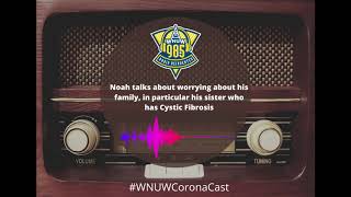WNUW Coronacast - Noah