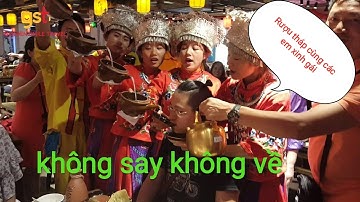 Tục gái xinh mời rượu người Miêu ( Trung Quốc ) Đã uống rượu tháp thì không say không về