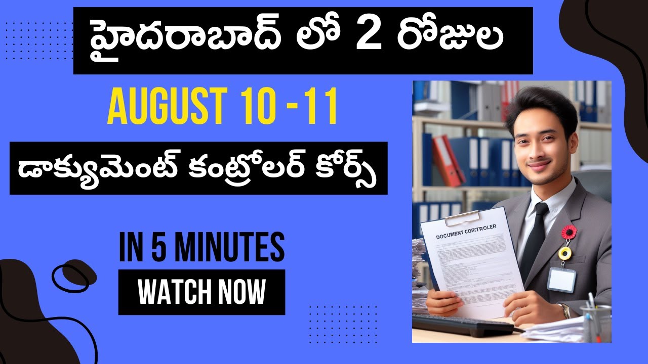 DOCUMENT CONTROLLER COURSE IN HYDERABAD ON AUGUST 10 &11 - YouTube