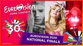 Eurovision 2020 / National Finals / My Top 30 Eurovision 2020 / National Finals / My Top 30