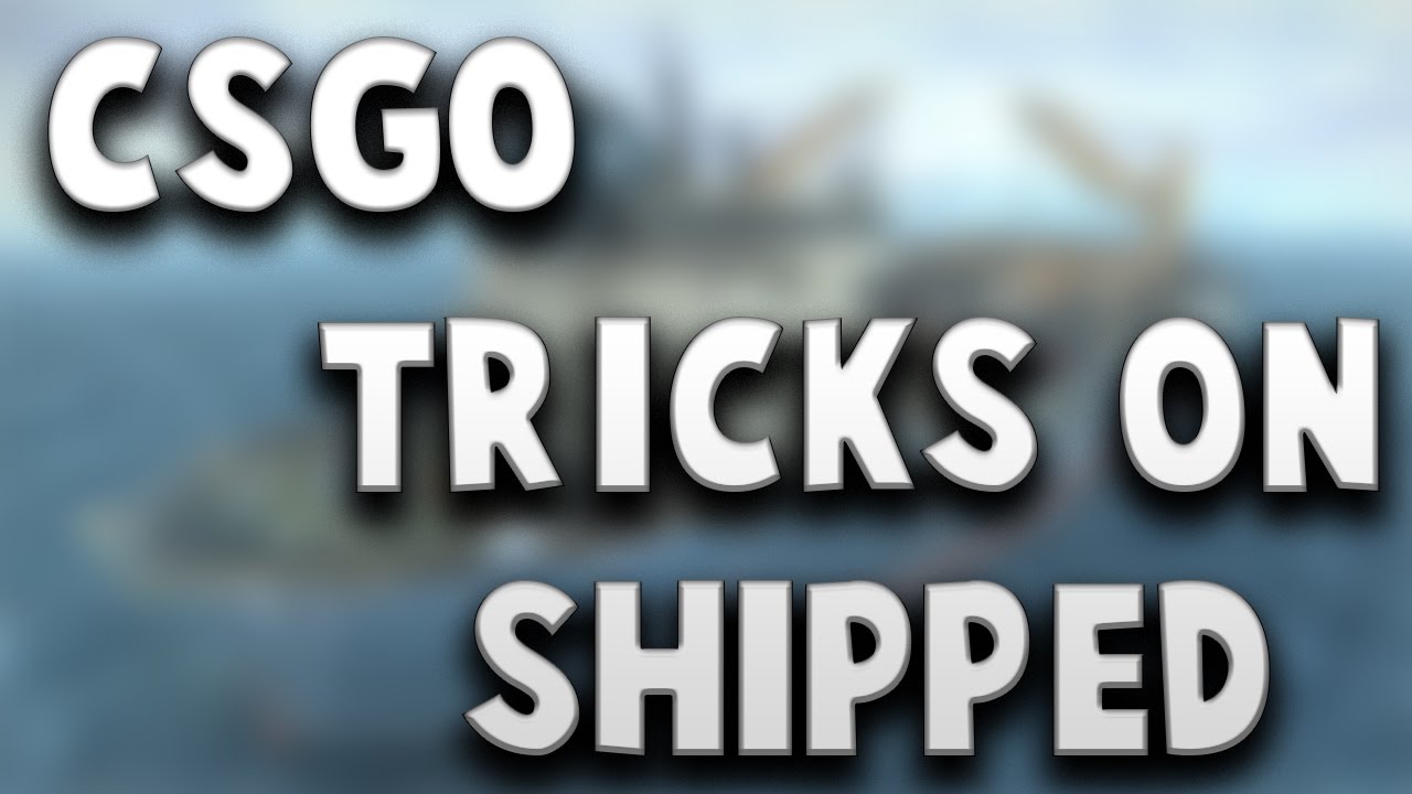 3 TRICKS ON SHIPPED • CS:GO [OPERATION HYDRA] - YouTube