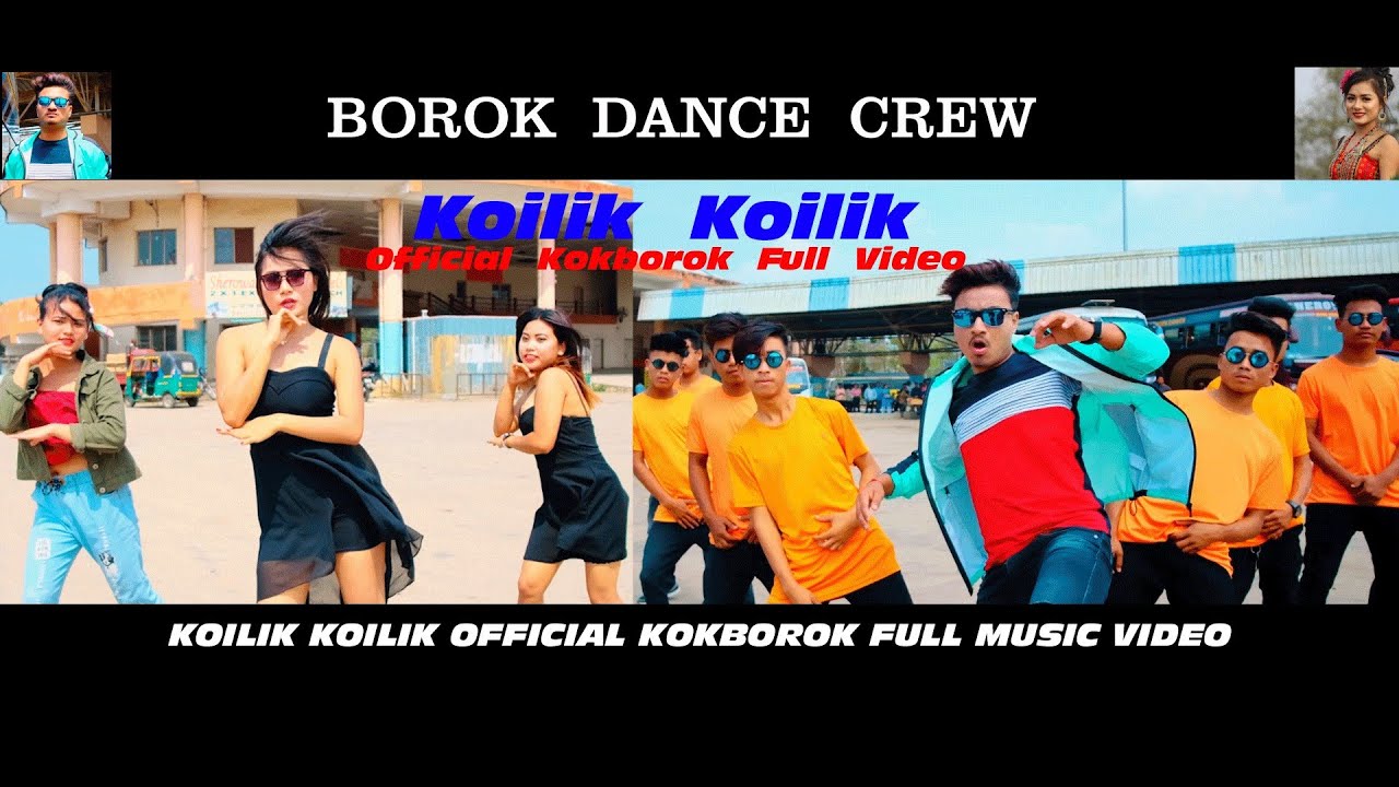 BOROK DANCE CREW  KOILIK KOILIK  OFFICIAL KOKBOROK MUSIC VIDEO