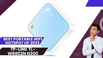 TP-Link TL-WR802N N300 2024 - best Portable Wifi Hotspot full review 2024