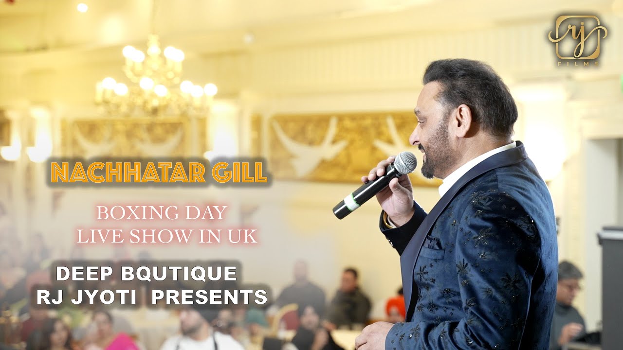 NACHHATAR GILL | @ THE GRAND 8 | LIVE SHOW IN UK .