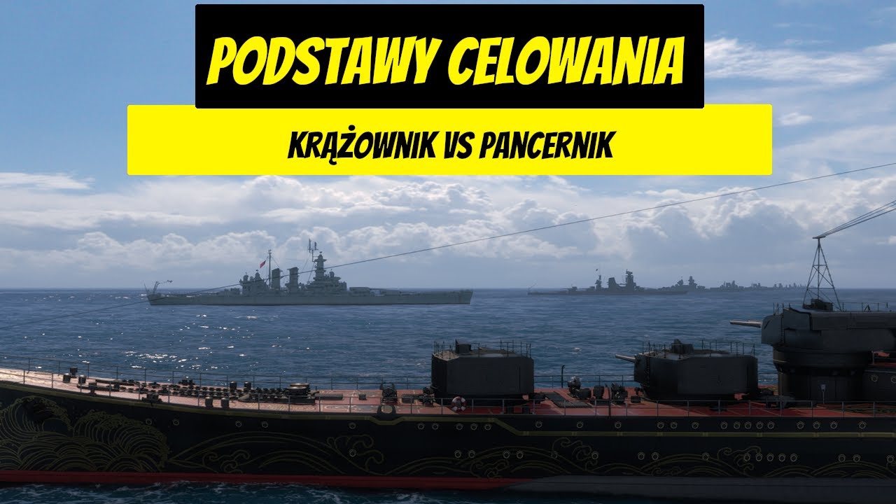 Podstawy celowania: krążownik vs pancernik - poradnik do World of Warships