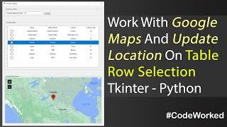 Full Update Location On Google Map On Table Row Selection in Table - Python #googlemaps #pythontutorial News