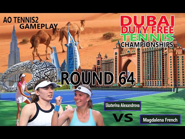 Ekaterina Alexandrova    vs Magdalena French       🏆 ⚽ dubai  Open (02/18/2024) 🎮 gameplay AO  2 class=