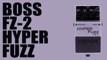 Boss - FZ-2 Hyper Fuzz - Demo