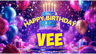 Happy Birthday VEE Song 🎉 | Best Happy Birthday Music