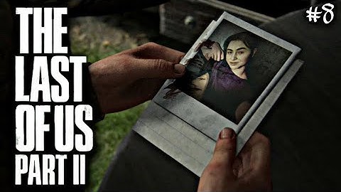 The Last Of Us 2 Walkthrough Gameplay Part 8 | Hunting Leah