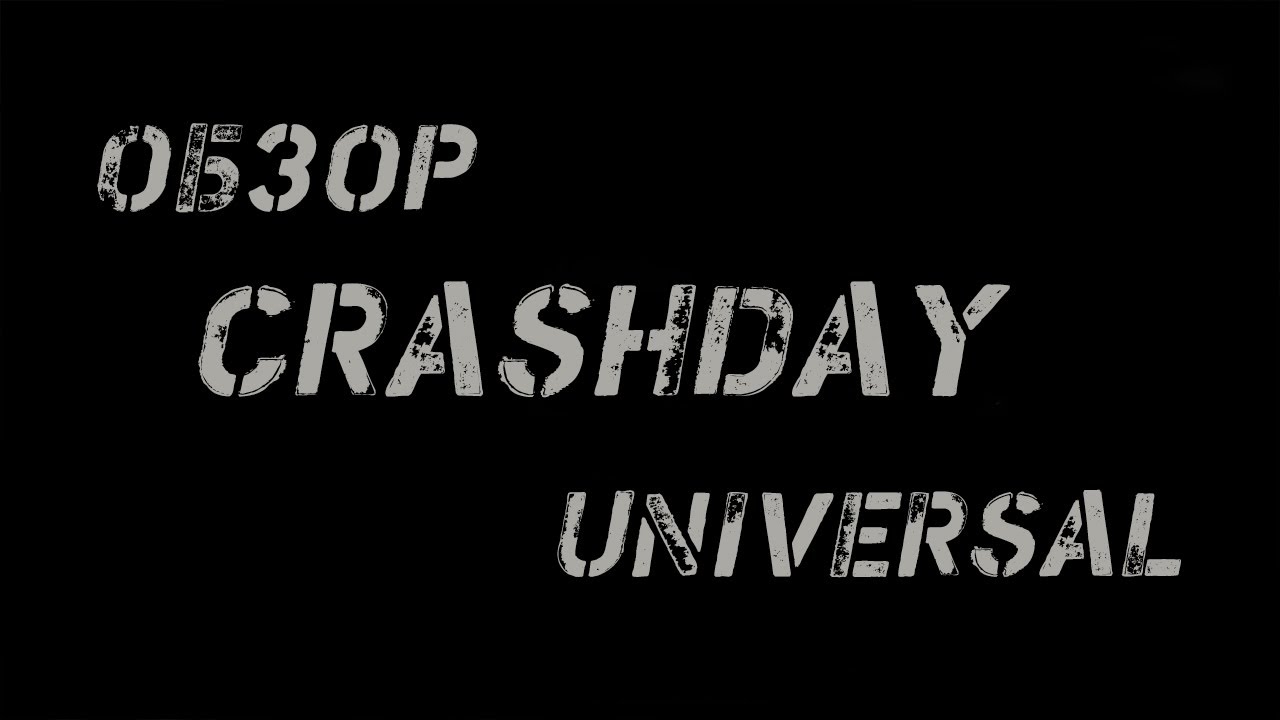 Обзор игры CrashDay Universal HD