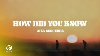 How Did You Know - Aiza Seguerra (Official Lyric Video) by Vicor Music No views 3 minutes, 53 seconds