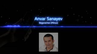 Begonaman (Minus) karaoke version - Anvar Sanayev @dmdn_music