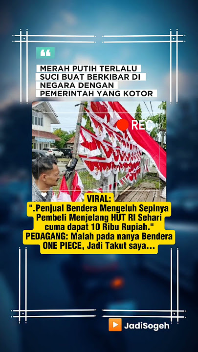 Penjual bendera ngeluh penjualan menurun