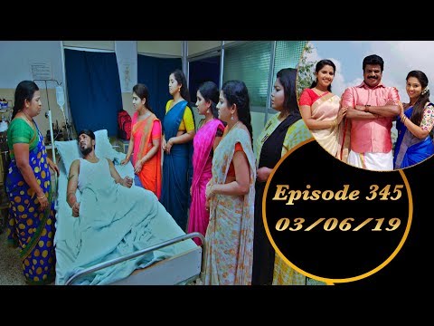 Kalyana Veedu | Tamil Serial | Episode 345 | 03/06/19 |Sun Tv |Thiru Tv