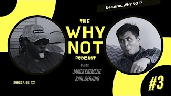 WHAT'S YOUR LOVE LANGUAGES?? | EP 3 | THE WHY NOT PODCAST