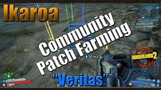 Borderlands 2 | Farming Ikaroa for the Veritas | Community Patch 4.0 Farming