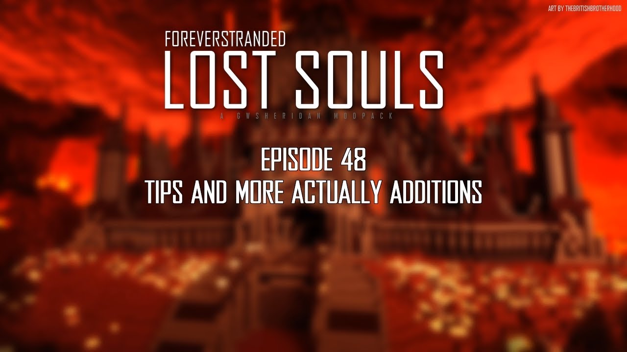 Lost Souls #48 - Tips and More Actually Additions