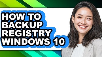 How to Backup Registry Windows 10 - Step by Step