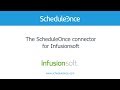 The ScheduleOnce connector for Infusionsoft