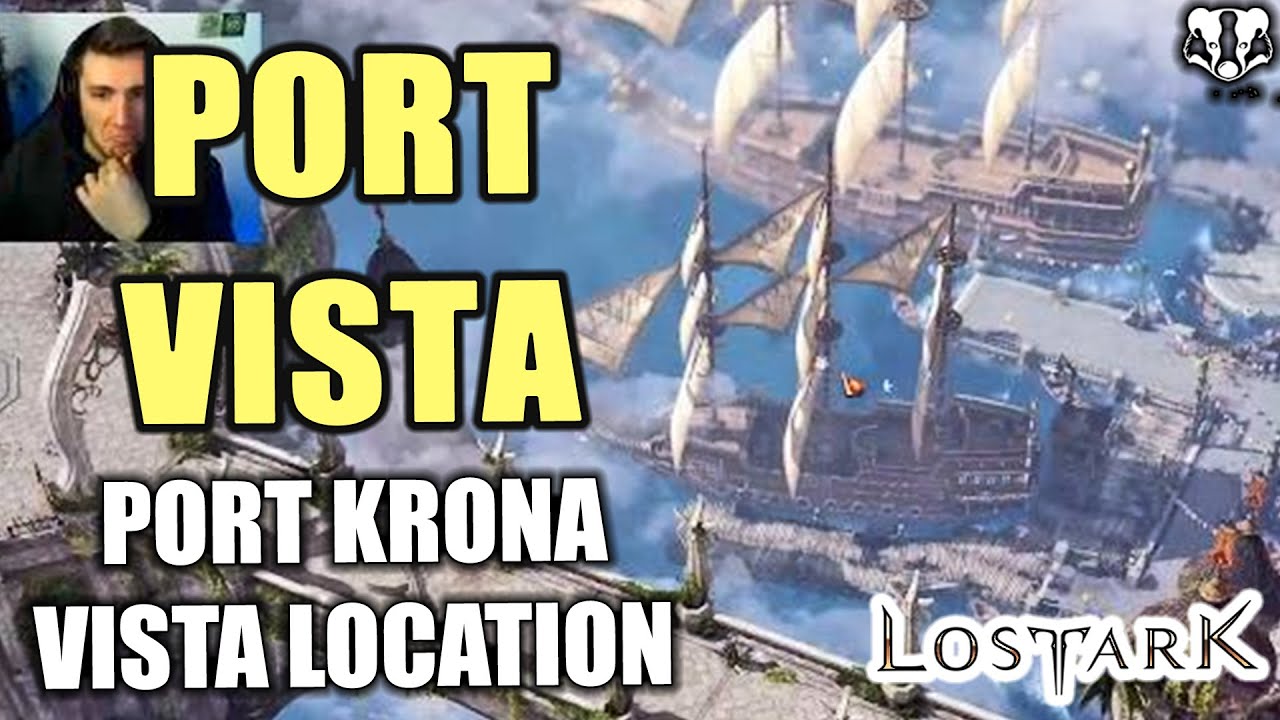 Port Vista Location - North Vern - Port Krona Vista - Lost Ark Vista Location