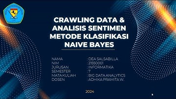 Crawling Data Twitter & Sentimen Analysis Metode Klasifikasi Naive Bayes