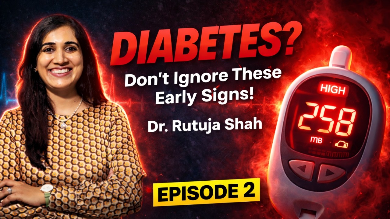 What Are the Early Signs of Diabetes? | Symptoms You Should Never Ignore | Diabetes Series Ep 02
