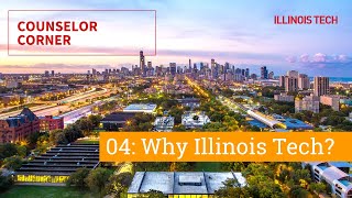What Makes Illinois Tech Different? | Counselor Corner #4