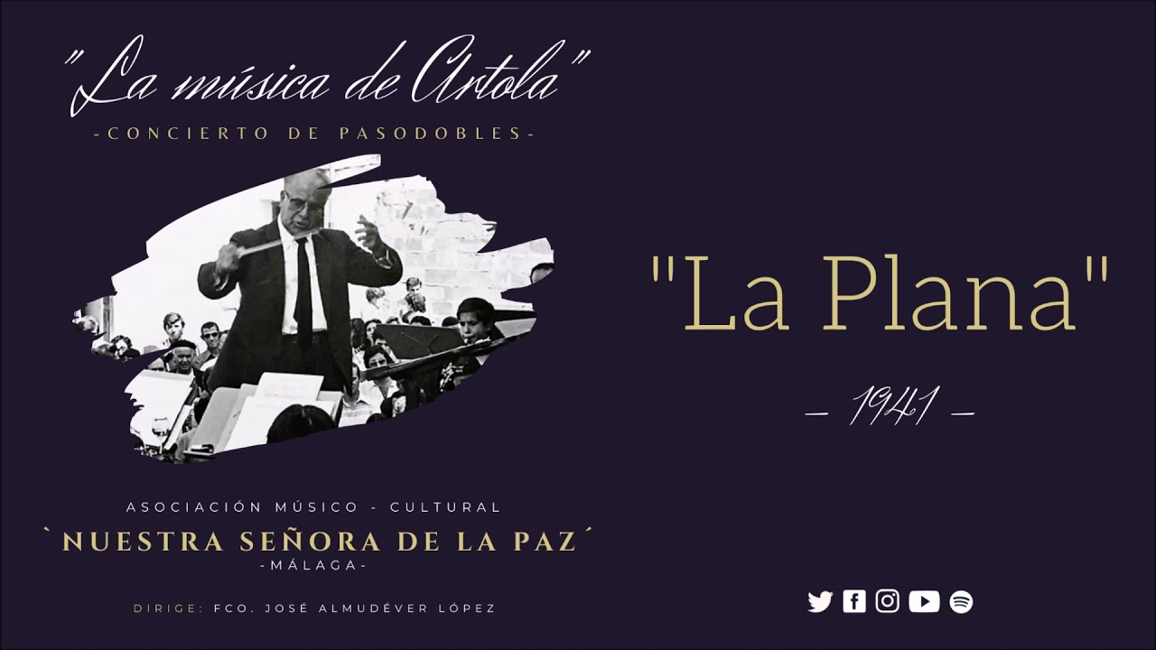 La Plana - Perfecto Artola / Banda La Paz Málaga (Directo)