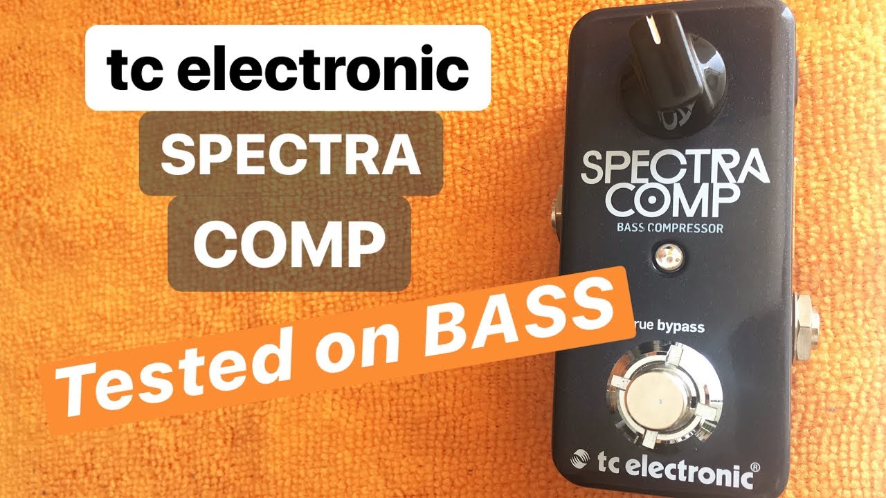 TC electronic Spectra Comp Bass Compressor - Tested on BASS