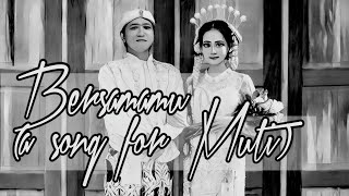 Bersamamu (A Song for Muti)