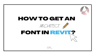 HOW TO GET THE ARCHITECT FONT IN REVIT