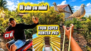 Cầm ná cao su đi săn vs thun super hunter pro cùng cu vĩ hạ cu nhí và chao chảo Gia Bảo Vlog