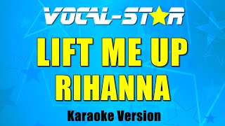 Rihanna - Lift Me Up (Karaoke Version)