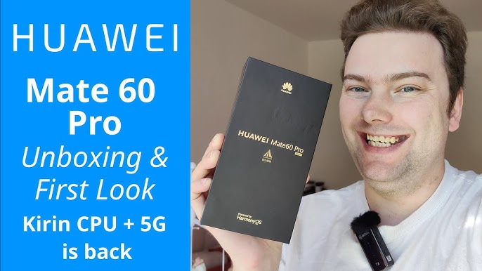 Huawei Mate 60 Pro Hands-On: The Phone That Escalates US/China Tension 