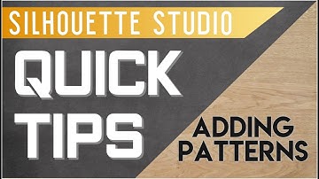 Silhouette Studio  Quick Tips - Adding Patterns